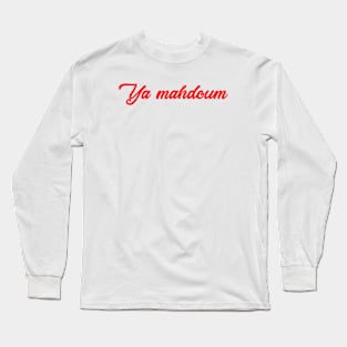 Ya mahdoum Long Sleeve T-Shirt